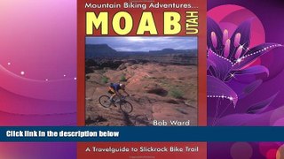 For you Moab, Utah: A Travelguide to Slickrock Bike Trail and Mountain Biking Adventures
