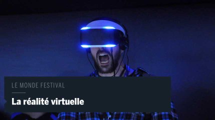 Descargar video: Le Monde Festival en vidéo : comment la réalité virtuelle permet d’inventer de nouvelles expériences