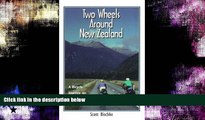 Enjoyed Read Two Wheels Around New Zealand: A Bicycle Journey on Friendly Roads