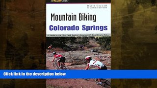 Enjoyed Read Mountain Biking Colorado Springs: A Guide To The Pikes Peak Region s Greatest