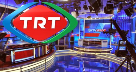 TRT - NTV Spor Takası Sonrası İlk Maç Bugün Yayınlanacak