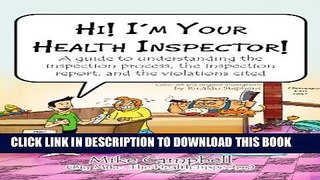 [PDF] Hi! I m Your Health Inspector!: A guide to understanding the inspection process, the