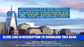 [PDF] Castle Connolly Top Doctors New York Metro Area, 17th Edition Popular Online