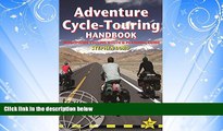 Choose Book Adventure Cycle-Touring Handbook, 2nd: Worldwide Cycling Route   Planning Guide