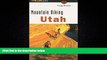 Popular Book Mountain Biking Utah (rev) (State Mountain Biking Series)