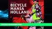 Enjoyed Read Bicycle Mania Holland: International Edition