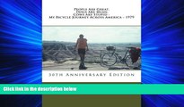 Enjoyed Read People Are Great, Dogs Are Mean, Cows Are Stupid - My Bicycle Journey Across America