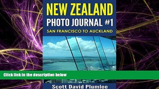 Choose Book New Zealand Photo Journal #1: San Francisco to Auckland