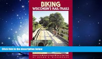 Popular Book Biking Wisconsin s Rail-Trails (Biking Rail-Trails)