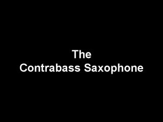 Marcel W. Helland playing his ORSI Eb contrabass saxophone