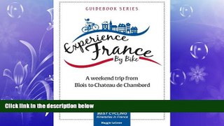 Enjoyed Read A Weekend Trip From Blois to Chambord (Best Cycling Itineraries in France Guidebook