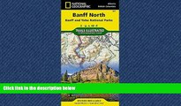 Enjoyed Read Banff North [Banff and Yoho National Parks] (National Geographic Trails Illustrated
