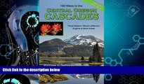 Choose Book 100 Hikes / Travel Guide: Central Oregon Cascades