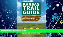 Online eBook Kansas Trail Guide: The Best Hiking, Biking, and Riding in the Sunflower State