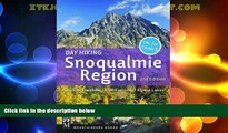 Enjoyed Read Day Hiking: Snoqualmie Region 2nd Edition: Cascade Foothills, I-90 Corridor, Alpine