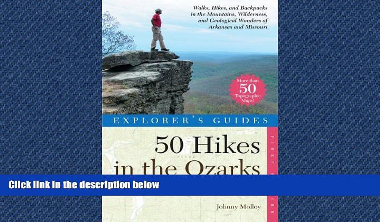 Popular Book Explorer s Guide 50 Hikes in the Ozarks: Walks, Hikes, and BackpacksÂ in the