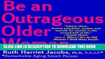 [DOWNLOAD] PDF BOOK Be an Outrageous Older Woman Collection