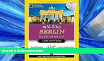 Enjoyed Read National Geographic Walking Berlin: The Best of the City (National Geographic Walking