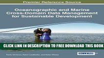[EBOOK] DOWNLOAD Oceanographic and Marine Cross-Domain Data Management for Sustainable Development