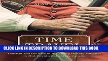 [PDF] Time Travel: Tourism and the Rise of the Living History Museum in Mid-Twentieth-Century