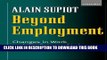 [PDF] Beyond Employment: Changes in Work and the Future of Labour Law in Europe Popular Online