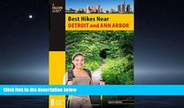Enjoyed Read Best Hikes Near Detroit and Ann Arbor (Best Hikes Near Series)