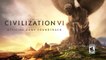 Civilization VI Official Game Soundtrack - Bande Son