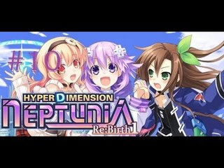 Omega Streams 2 | Hyperdimension Neptunia Re;Birth1 | Episode 10