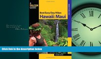 Choose Book Best Easy Day Hikes Hawaii: Maui (Best Easy Day Hikes Series)