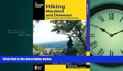 Choose Book Hiking Maryland and Delaware: A Guide To The States  Greatest Day Hiking Adventures