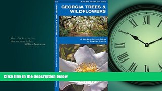 Enjoyed Read Georgia Trees   Wildflowers: A Folding Pocket Guide to Familiar Species (Pocket