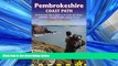 Enjoyed Read Pembrokeshire Coast Path: British Walking Guide With 96 Large-Scale Walking Maps,
