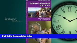 Enjoyed Read North Carolina Wildlife: A Folding Pocket Guide to Familiar Species (Pocket