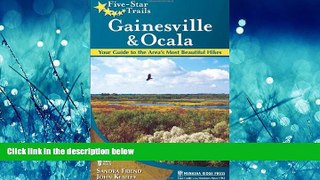 Enjoyed Read Five-Star Trails: Gainesville   Ocala: Your Guide to the Area s Most Beautiful Hikes