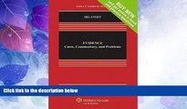 Big Deals  Evidence: Cases Commentary and Problems [Connected Casebook] (Aspen Casebook)  Full