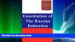 FREE DOWNLOAD  Constitution of the Russian Federation : With Commentaries and Interpretation by