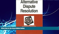 Big Deals  Alternative Dispute Resolution in a Nutshell (West Nutshell Series)  Best Seller Books