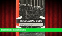 READ book  Regulating Code: Good Governance and Better Regulation in the Information Age