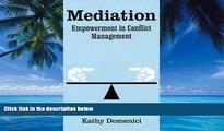Big Deals  Mediation: Empowerment in Conflict Management  Full Ebooks Best Seller