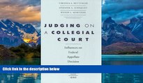 Big Deals  Judging on a Collegial Court: Influences on Federal Appellate Decision Making