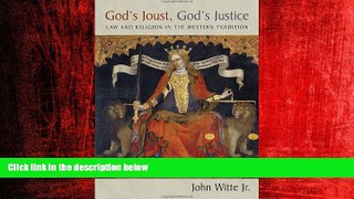 READ book  God s Joust, God s Justice: Law and Religion in the Western Tradition (Emory