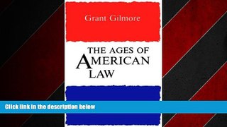READ book  The Ages of American Law (The Storrs Lectures Series)  FREE BOOOK ONLINE