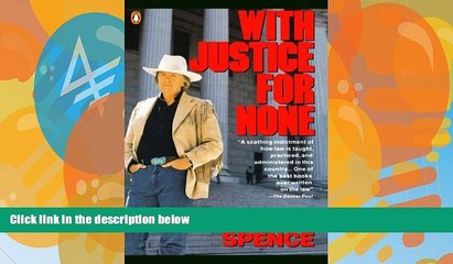 Big Deals  With Justice for None: Destroying an American Myth  Full Ebooks Most Wanted