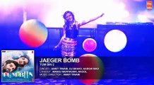 JAEGER BOMB Full Song (Audio) DJ Bravo, Ankit Tiwari, Harshi | Tum Bin 2 Fun-online