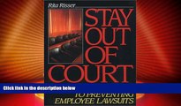 Big Deals  Stay Out of Court: The Manager s Guide to Preventing Employee Lawsuits  Full Read Best