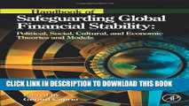 [EBOOK] DOWNLOAD Handbook of Safeguarding Global Financial Stability: Political, Social, Cultural,