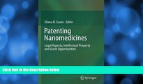 FREE DOWNLOAD  Patenting Nanomedicines: Legal Aspects, Intellectual Property and Grant