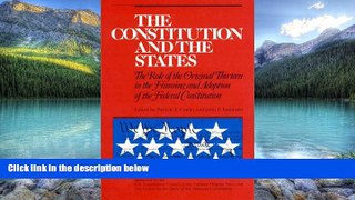 Big Deals  The Constitution and the States: The Role of the Original Thirteen in Framing and