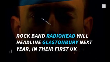 It's official: Radiohead to headline the 2017 Glastonbury Festival