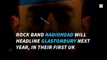 It's official: Radiohead to headline the 2017 Glastonbury Festival